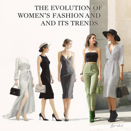 Educational Insight: The Evolution of Women's Fashion and Its Trends