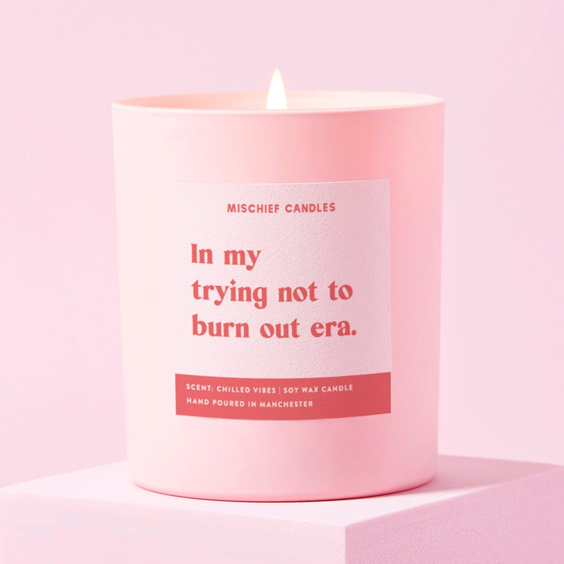 Funny Self-Care Gift Soy Wax Candle Trying Not to Burn Out Era - Candles
