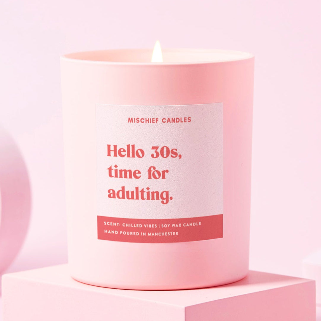Funny 30th Birthday Gift Soy Wax Candle Hello 30s Time For Adulting - Candles