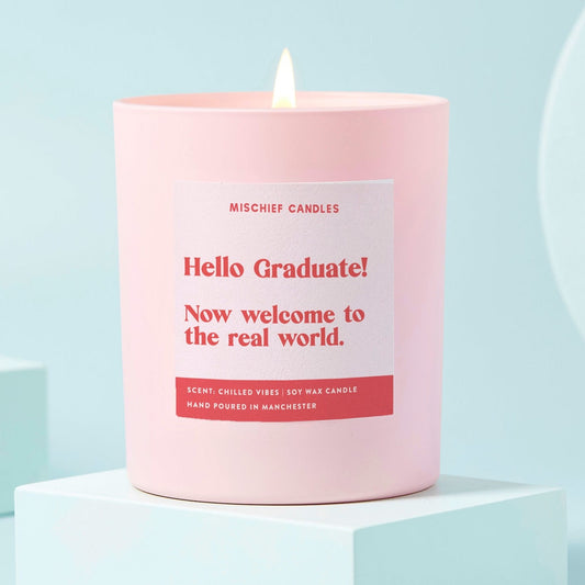 Funny Graduation Gift Soy Wax Candle Welcome to the Real World Candle Only - Candles