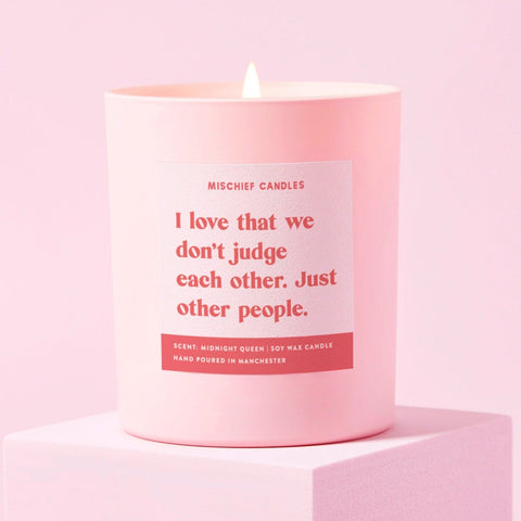 Friendship Gift Funny Gift For Her Soy Wax Candle Judge Other People
