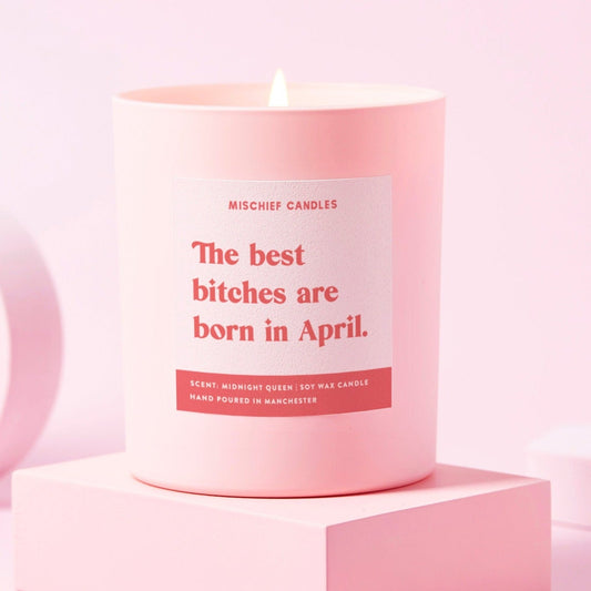 April Birthday Gift Funny Birthday Gift Candle April Birthday Bitch Candle Only - Candles