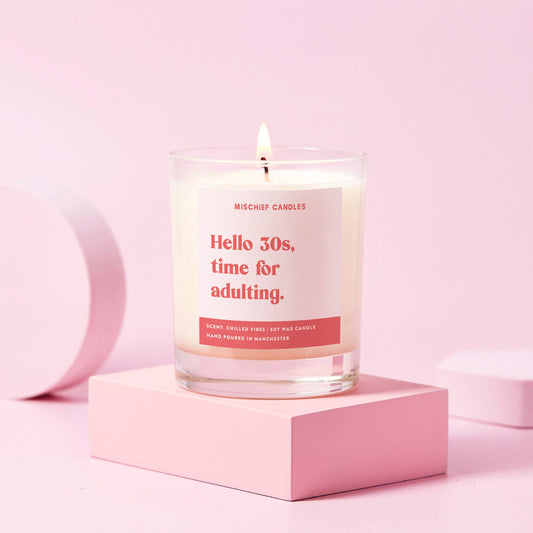 Funny 30th Birthday Gift Soy Wax Candle Hello 30s Time For Adulting - Candles