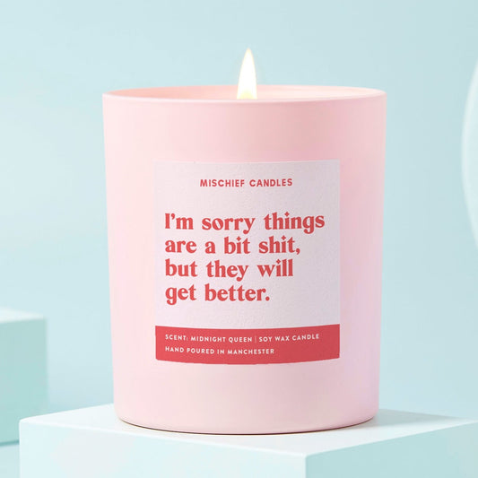 Thinking of You Gift Funny Candle Sorry Things are Shit Candle Only - Candles