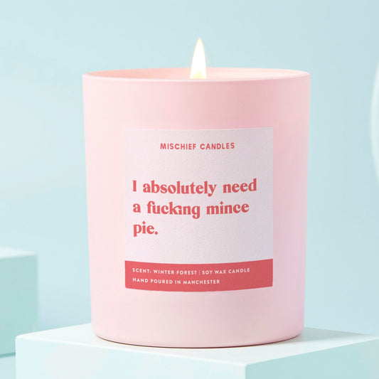 Funny Christmas Gift Stocking Filler Candle I Need A Mince Pie Candle Only - Candles